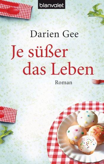Cover Je süßer das Leben Deutsch